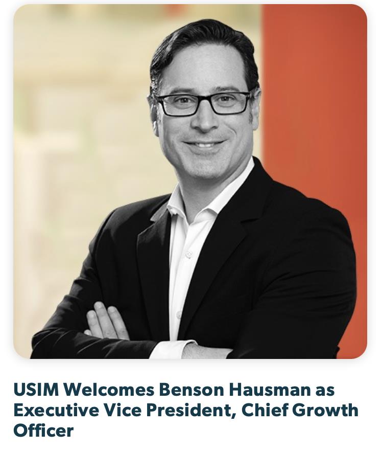 USIM Welcomes Benson Hausman as Executive Vice President, Chief Growth Officer